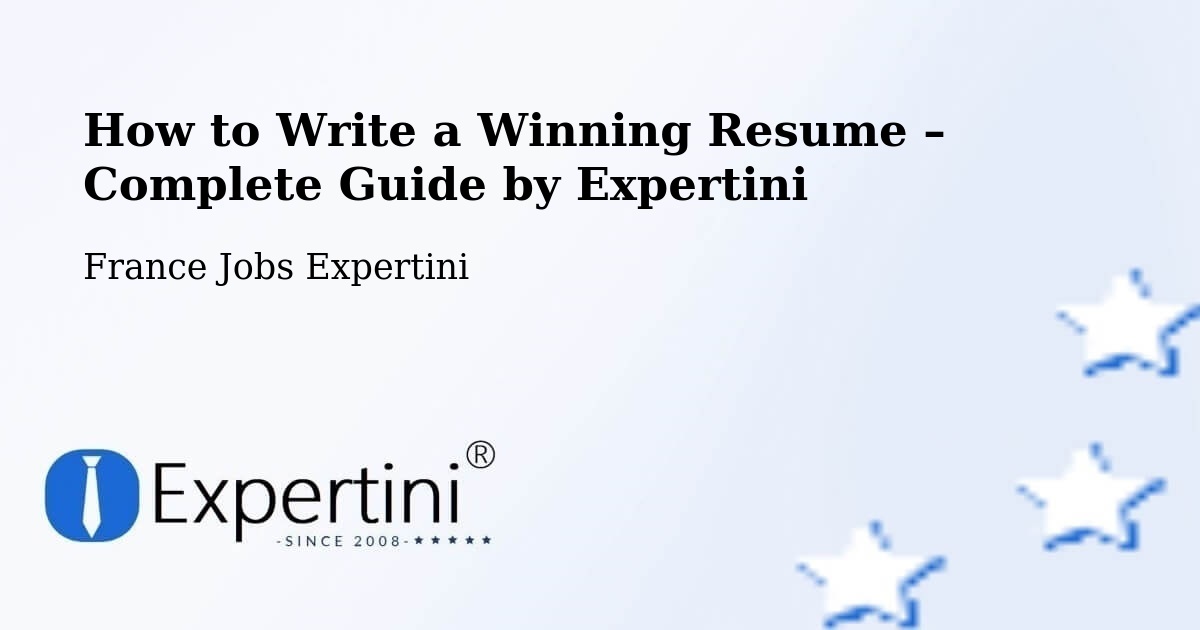 Resume Writing Guide for Job Seekers – Caumont L'Éventé - Caumont L'Éventé, France Jobs Expertini